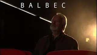 BALBEC - court-m&eacute;trage (2021)