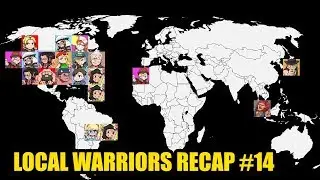 Local Warriors Recap #14