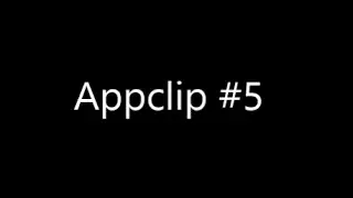 Appclip #5