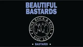 BEAUTIFUL BASTARDS - Bastardi