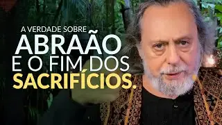 A VERDADE SOBRE ABRA&Atilde;O E O FIM DOS SACRIF&Iacute;CIOS.
