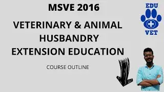 MSVE 2016-Veterinary & Animal Husbandry Extension Education-Course Outline