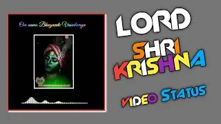 Lord Shri Krishna Video Status | Trending Whatsapp Status | Dekhesikhe
