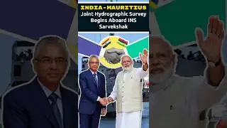 Hydrographic Survey: Strengthening India-Mauritius Ties