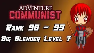Adventure Communist [Rank 98 - 99]