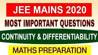 JEE Mains 2020 - Most Important Questions Series | Continuity & Differentiability | Maths
