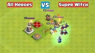 *New* Super Witch vs All Heroes Clash Of Clans