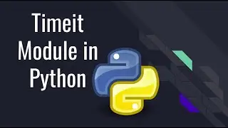 Timeit module in Python