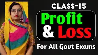 Profit And Loss Class 15 (2026) Last Class For All Government Exams By Ghoomer Mam #profit #loss 