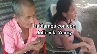 Hablando con don julio y  la Yeimy 