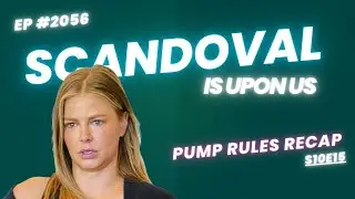 Vanderpump Rules Season Finale Recap: The Scandoval Is Upon Us