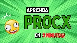 PROCX em 5 minutos no Google Planilhas (Google Sheets)
