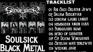 Soulsick _ Black Metal Indonesian (Full Album)
