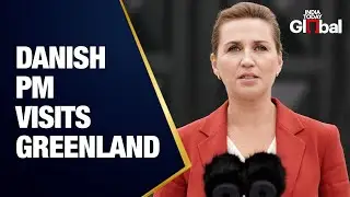 LIVE: Danish PM Mette Frederiksen Meets Greenland Leaders | India Today Global