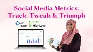 Track Tweak & Triumph with Your Social Media Strategy with OneTech (Powered By GoHighLevel)