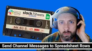 Slack &rarr; Google Sheets Just Got Easier | New Workload Editor Features