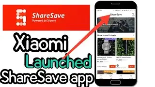 🔥🔥Xiaomi launched ShareSave app in India!! ShareSave app!!