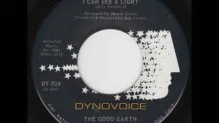 The Good Earth - I Can See A Light