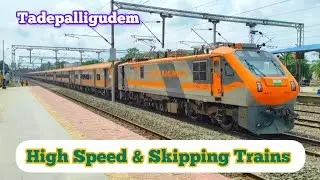 High Speed Action & Skipping Trains at Tadepalligudem...!