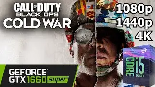 Call of Duty: Black Ops Cold War - GTX 1660 Super - 1080p/1440p/4K - Gameplay Benchmark