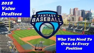 Fantasy Baseball 2018: VALUE PICKS!