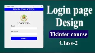 🔥 Create a Stunning Login Form in Python with Tkinter | Step-by-Step Guide for Beginners 🚀 Class-2