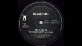 Sequencial &ndash; Death House (Space-Boundary Mix 1991)