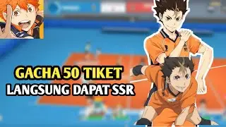 Gacha 50 Tiket di Game Haikyu Fly High!! Langsung Dapet SSR Nishinoya Boss -Haikyuu: Fly High -