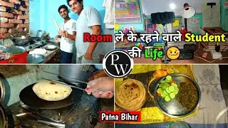 A Day In Life Of PATNA BIHAR STUDENT 🔥|| How I manage STUDY+ SELF COOKING and Other work 🤒