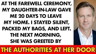 At The Farewell Ceremony, My Daughter-In-Law Gave Me 20 Days To Leave My Home. I Stayed Si...