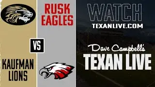 Kaufman Lions vs Rusk Eagles Highlights | 2025 Season Week 1