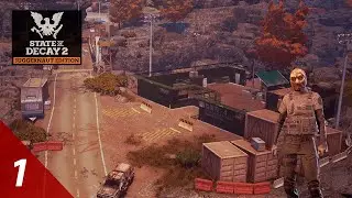 State of Decay 2 ep1