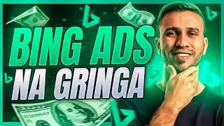 &Eacute; Mais F&aacute;cil Vender na Gringa Usando o Bing Ads(Microsoft Ads)