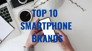 TOP 10 SMARTPHONE BRANDS WITH MOST CUSTOMER SATISFACTION | THE TOP 10 TALES