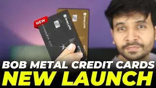 New BOB Metal Credit Cards Launched 🤑🤑