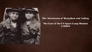 The Adventures of Mary-Kate and Ashley Scenes - The Case of the US Space Camp Mission (1996)
