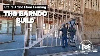 The Barndo Build | Day 43 - 46: Interior Framing - Stairs + Second Floor | Ep 25