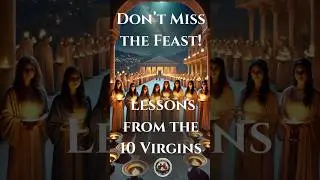 Parable of the Ten Virgins in Bible I Don't miss the Feast #faith #christianshorts #biblestories
