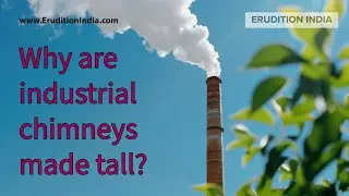 Why are industrial chimneys made tall?