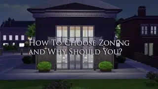 Sims 4 - How To Choose Community Zoning