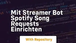 Mit streamer bot spotify song requests einrichten
