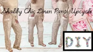 Shabby Chic Linen & Vintage Lace Upcycle | DIY | Beginner