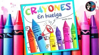 &iexcl;Los crayones se rebelan! | Lectura en voz alta