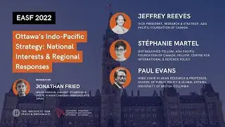 Ottawa&rsquo;s Indo-Pacific Strategy: National Interests & Regional Responses
