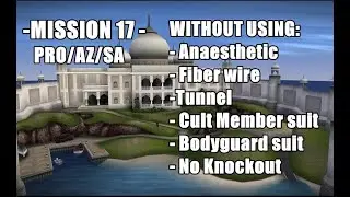 Hitman 2: Silent Assassin - Mission 17 - The Death Of Hannelore - PRO/AZ/SA