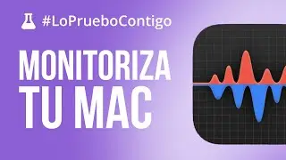 &iquest;C&oacute;mo monitorizar la actividad del Mac? Lo pruebo con una app