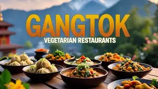 Best Vegetarian Restaurants in Gangtok | Gangtok Vegetarian Restaurants, India - English