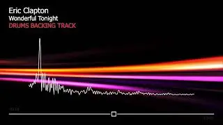 Eric Clapton – Wonderful Tonight | Drums Only | Original backing track