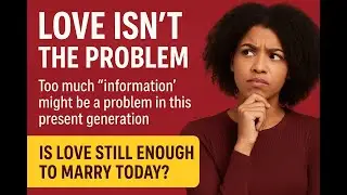 Love Isn’t Dead… But Is It Enough to Marry Today