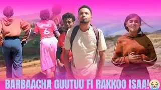 ♦️WAANBARAACHI GUUTUU NU GODHE!